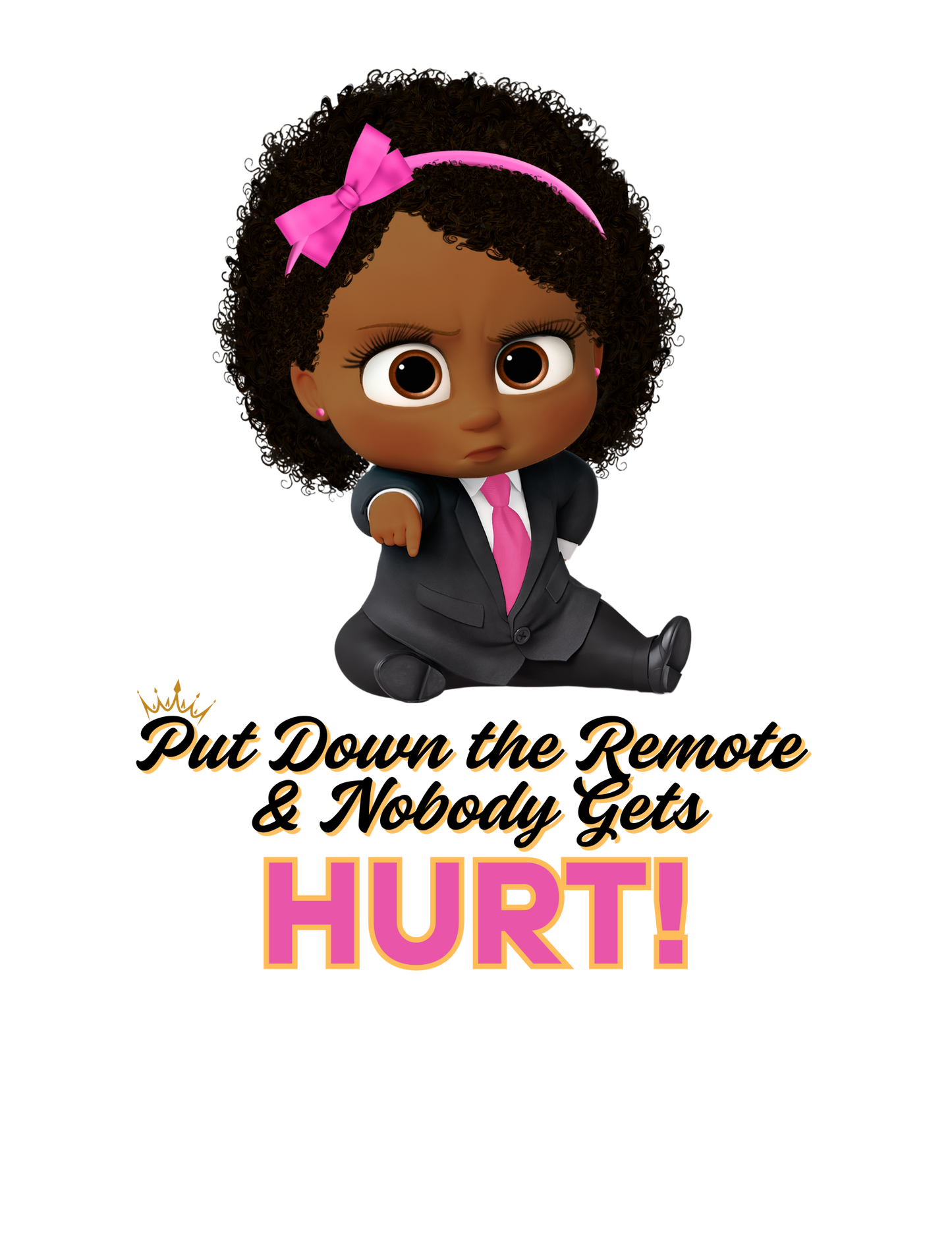 "Put Down the Remote and Nobody Gets Hurt" T-shirt