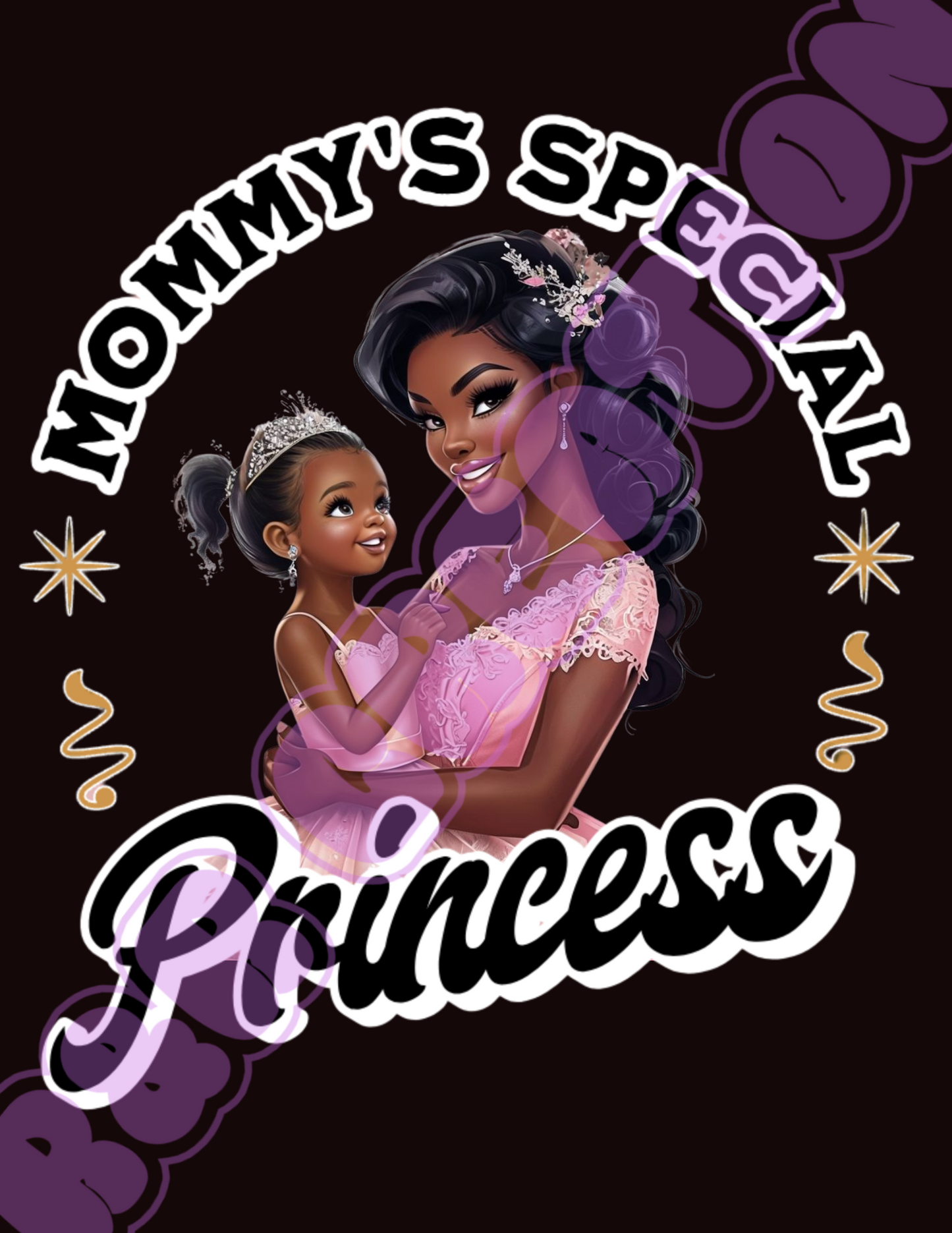 "Mommy’s Special Princess" T-shirt