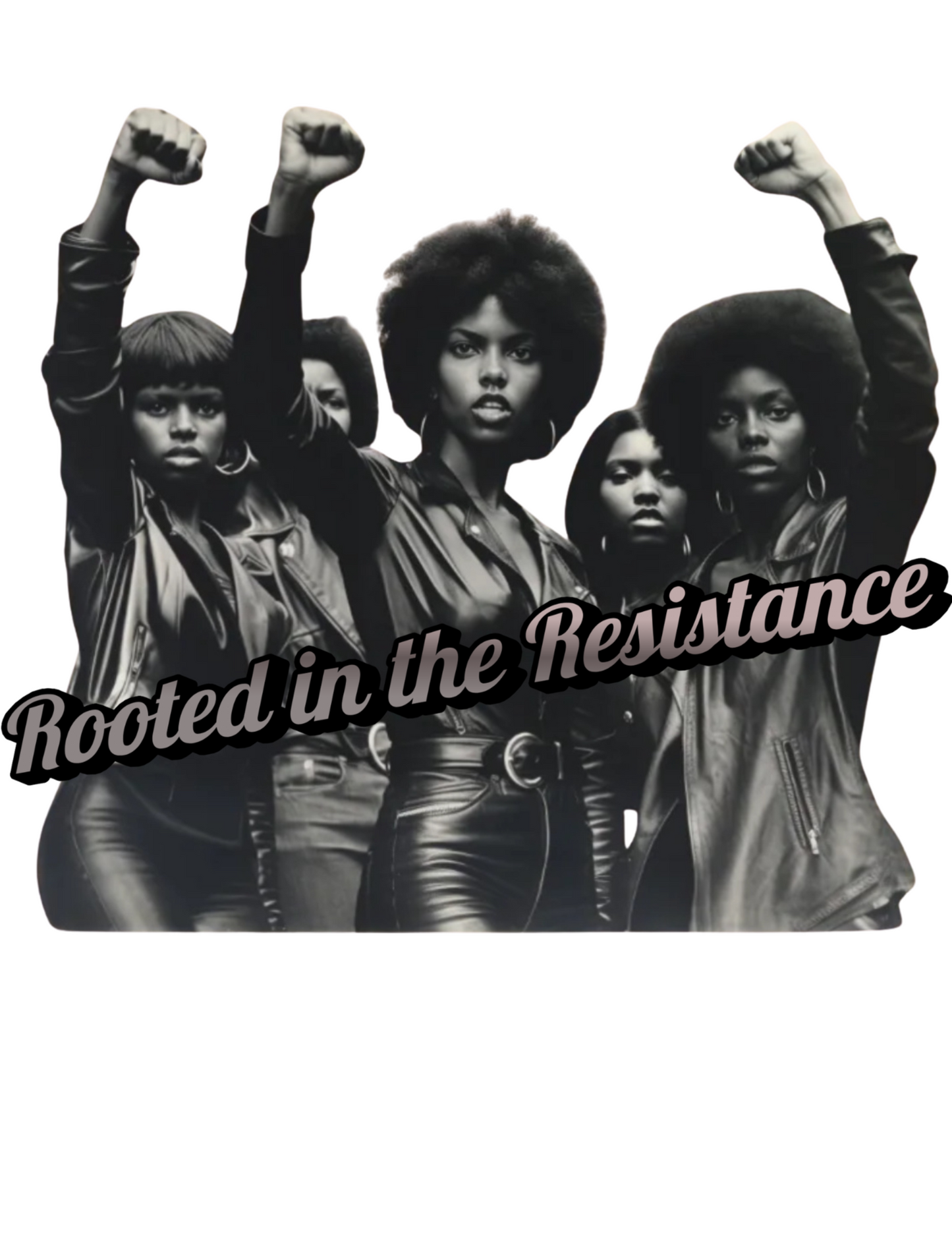 "Rooted in the Resistance" T-shirt