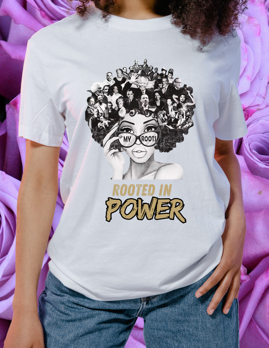 "Rooted in Power" T-shirt