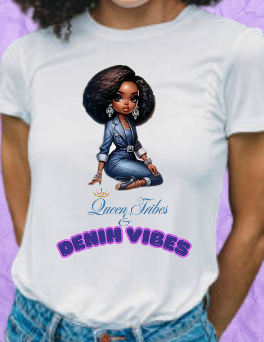 "Queen Tribes & Denim Vibes" T-shirt