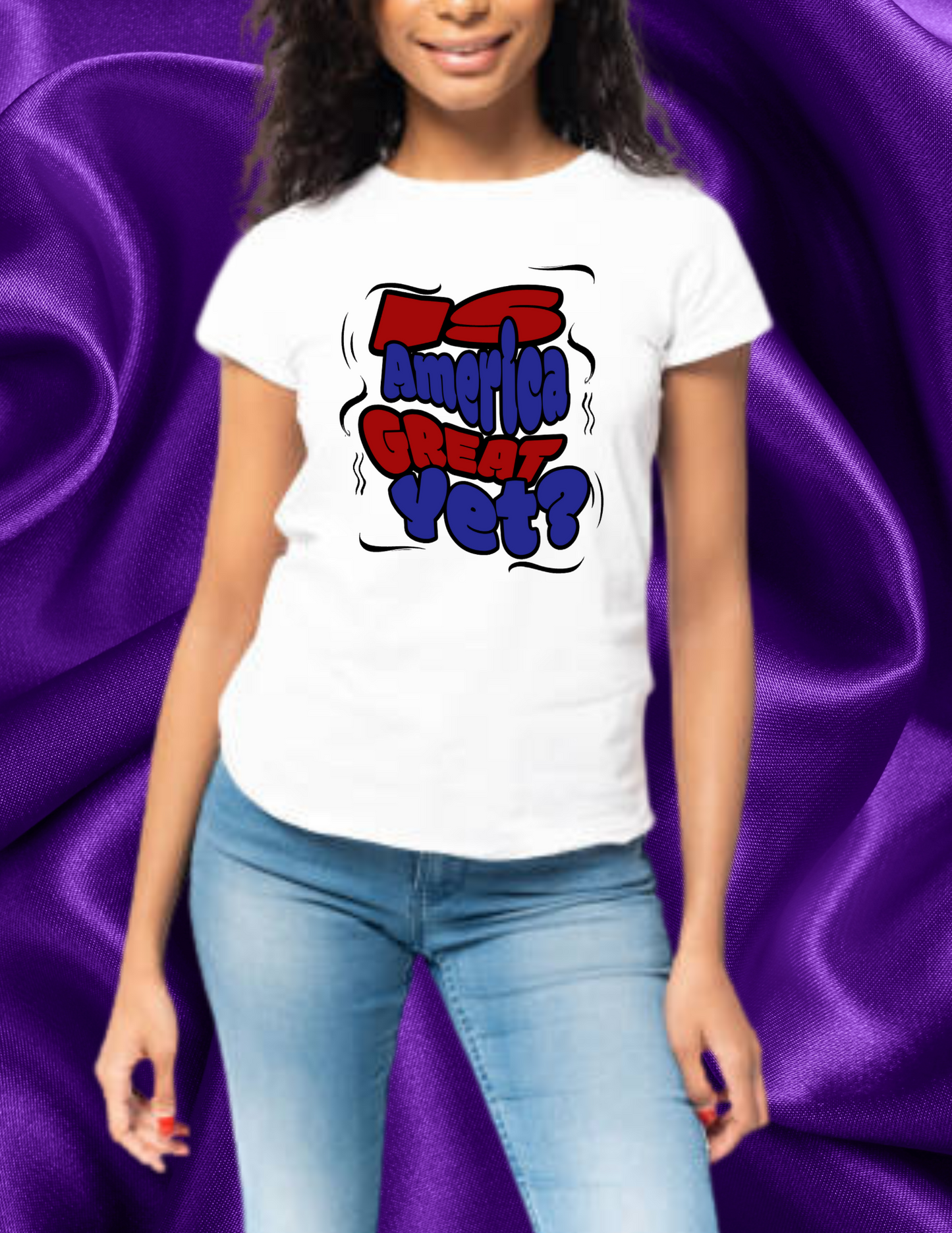 "Is America Great Yet?" T-shirt