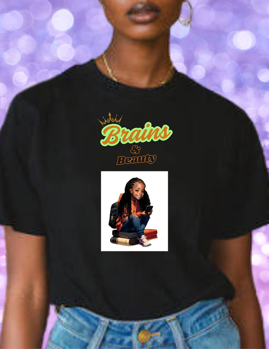 "Brains & Beauty" T-shirt