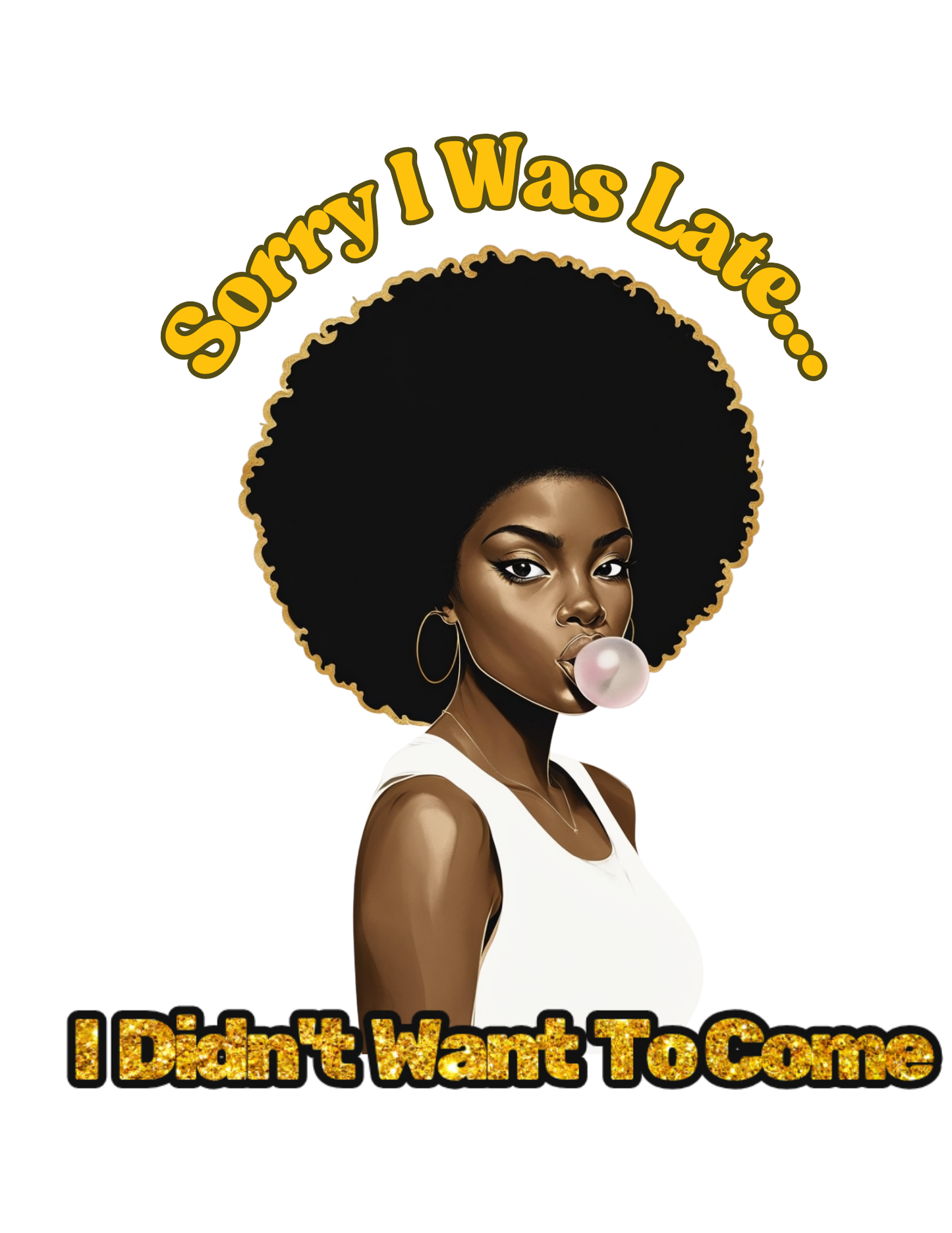"Sorry I Was Late" T-shirt
