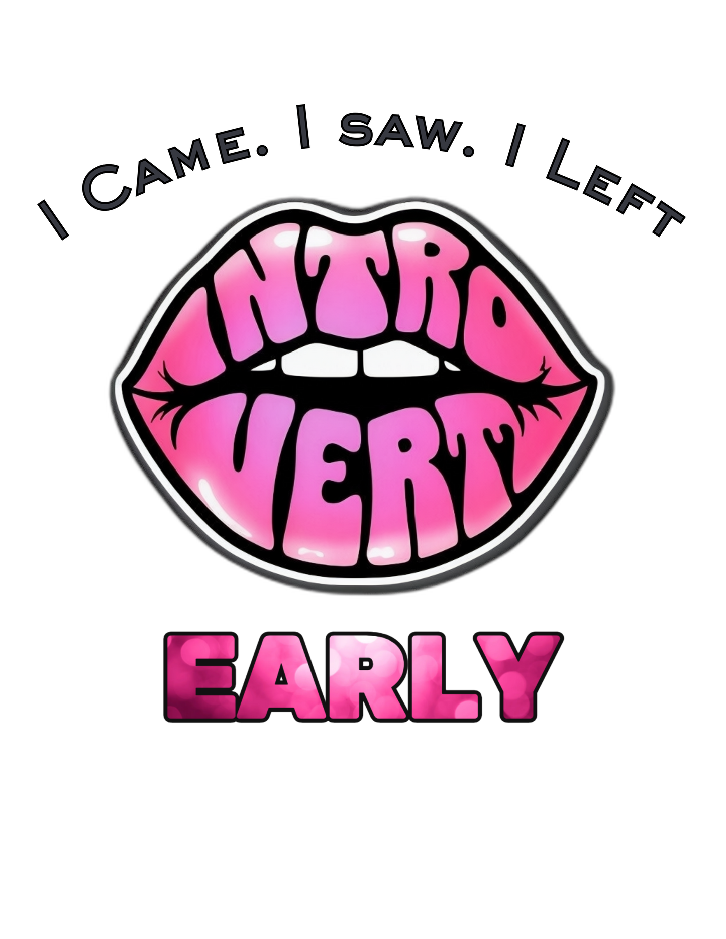 "I Came. I Saw. I Left Early" T-shirt