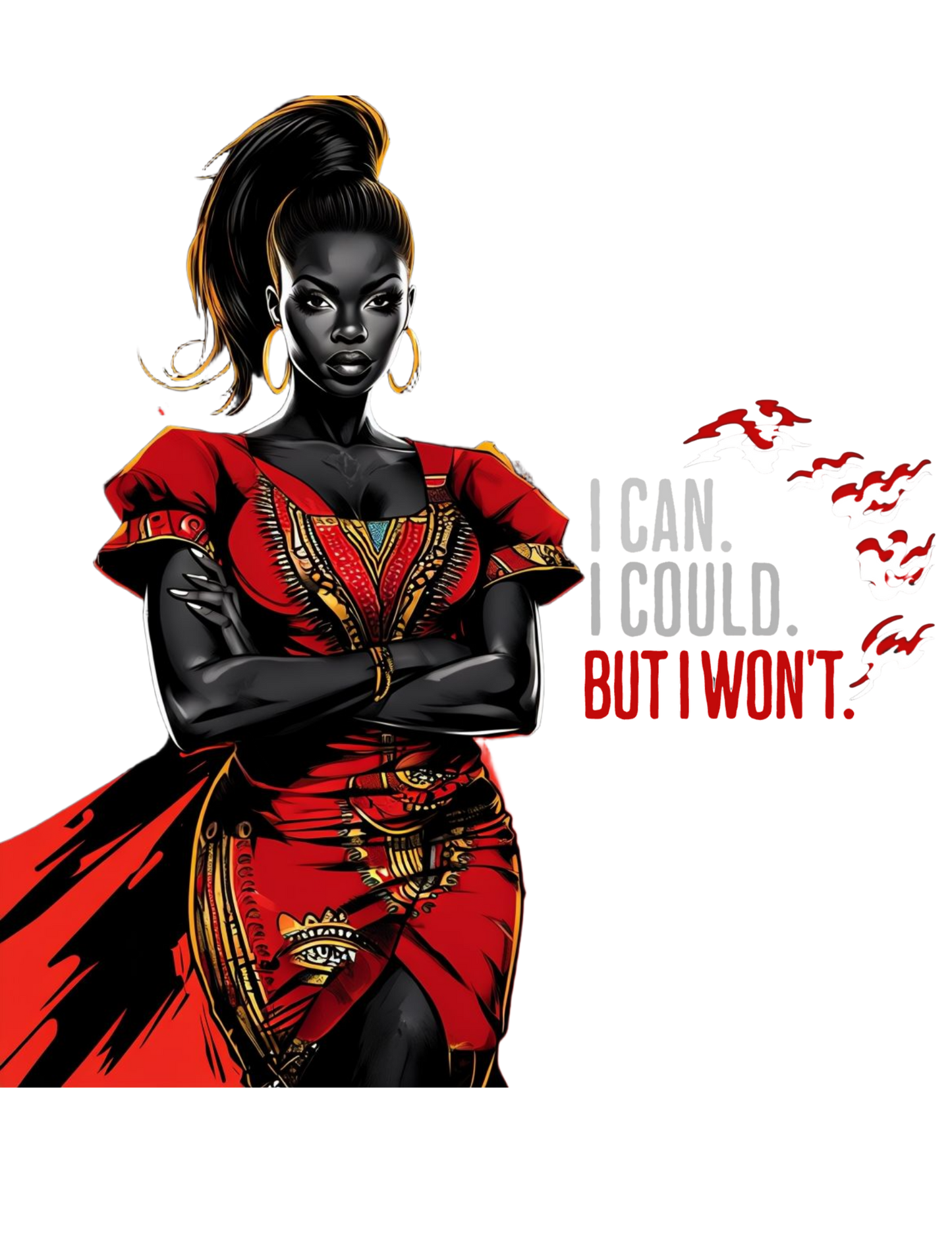 "I Can. I Could. But I Won't" T-shirt
