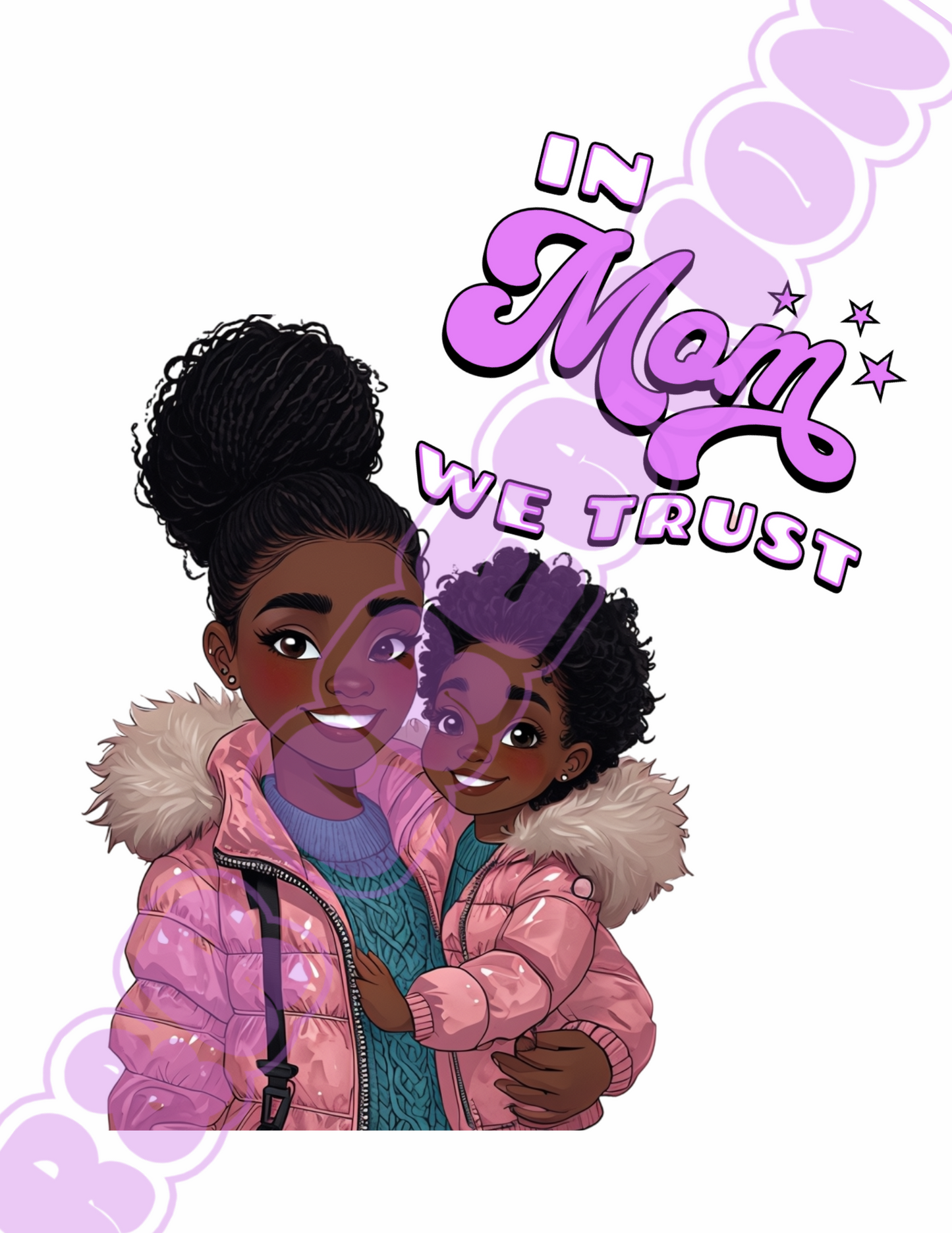 "In Mom We Trust" T-shirt