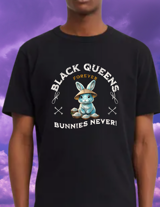 "Bunnies... Never" T-shirt