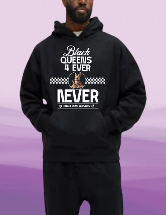 "Black Queens 4 Ever" Hoodie